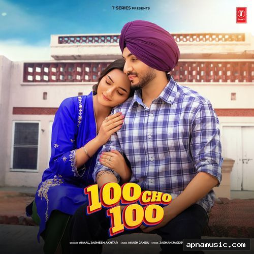 100 Cho 100 by Akaal, Jasmeen Akhtar, Akash Jandu - Album Cover