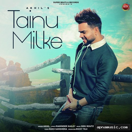 Tainu Milke by Akhil - Album Cover