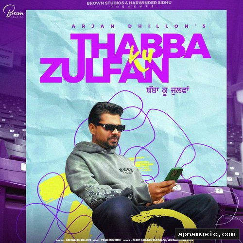 Thabba Ku Zulfan by Arjan Dhillon - Album Cover