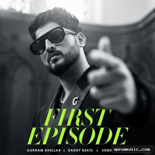 First Episode by Gurnam Bhullar - Album Cover