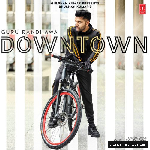 Downtown by Guru Randhawa - Album Cover