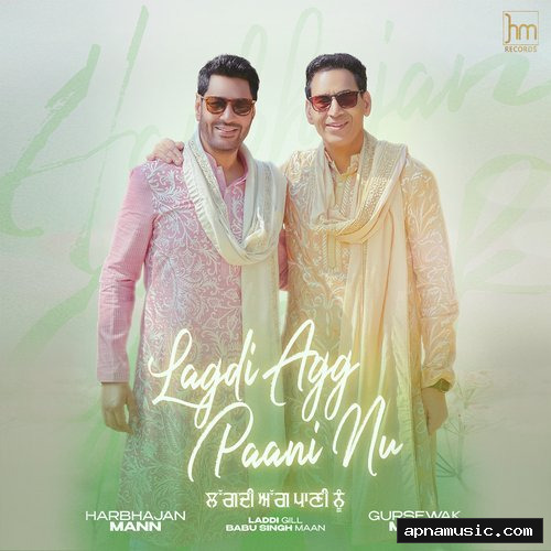 Lagdi Agg Paani Nu by Harbhajan Mann, Gursewak Mann - Album Cover