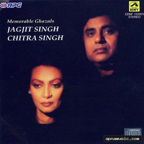 Memorable Ghazals - Jagjit Singh &amp; Chitra Singh