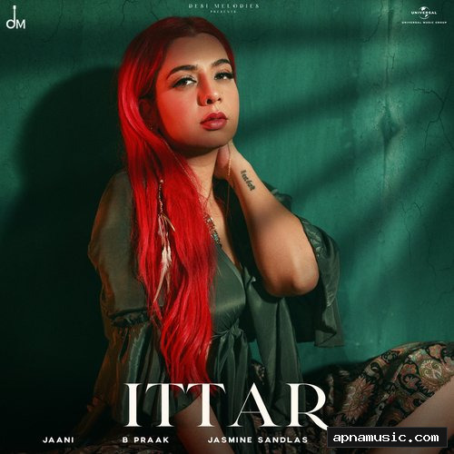 Ittar by Jasmine Sandlas, B Praak - Album Cover