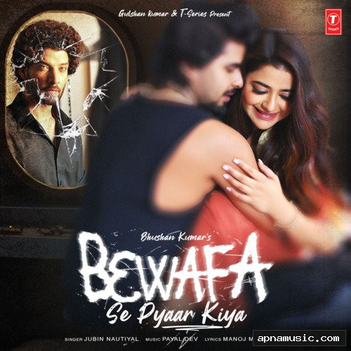 Bewafa Se Pyaar Kiya