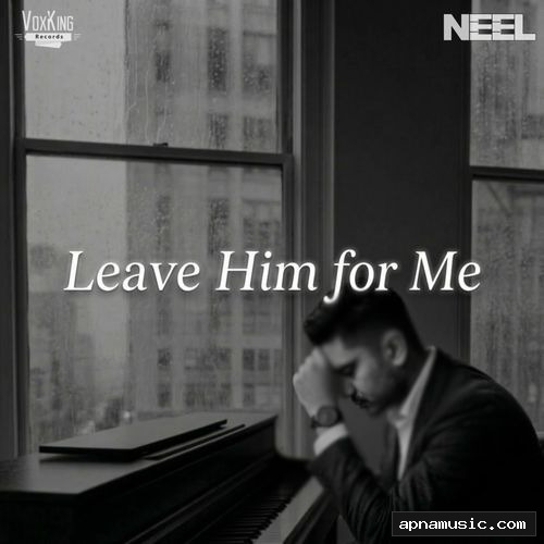 Leave Him For Me