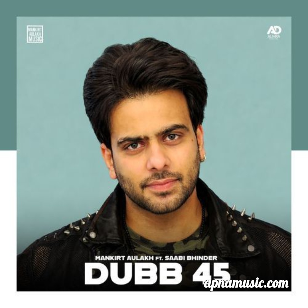 Dubb 45 by Mankirt Aulakh - Album Cover
