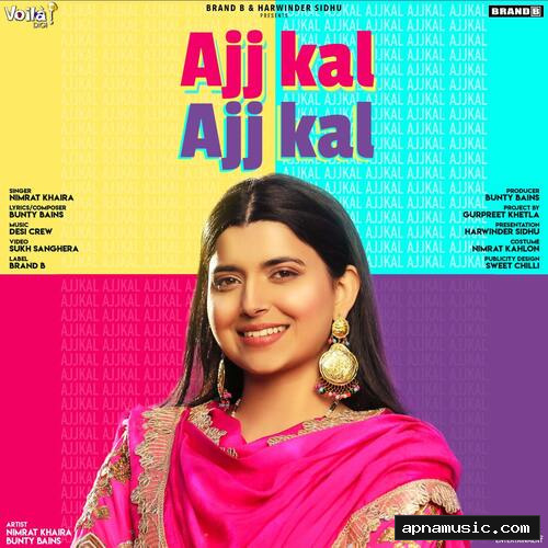 Ajj Kal Ajj Kal by Nimrat Khaira - Album Cover