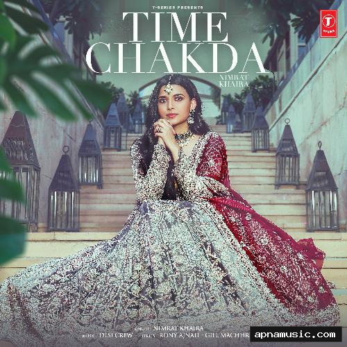 Time Chakda by Nimrat Khaira ft. Mahi Sandhu - Album Cover