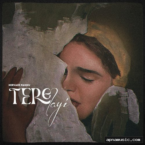 Tere Layi by Nirvair Pannu - Album Cover