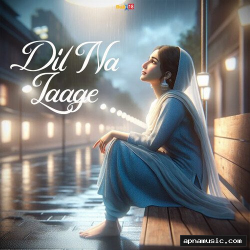 Dil Na Laage by Ravneet Singh, Mitraz - Album Cover
