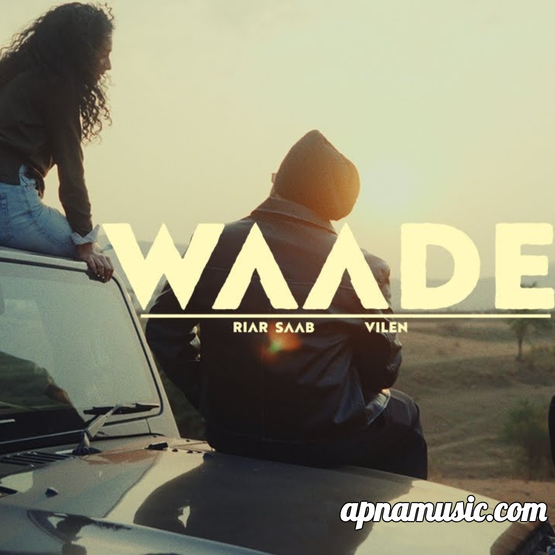 Waade by Riar Saab, Vilen