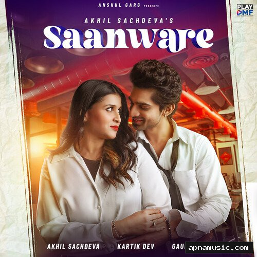 Saanware by Akhil Sachdeva, Kartik Dev - Album Cover