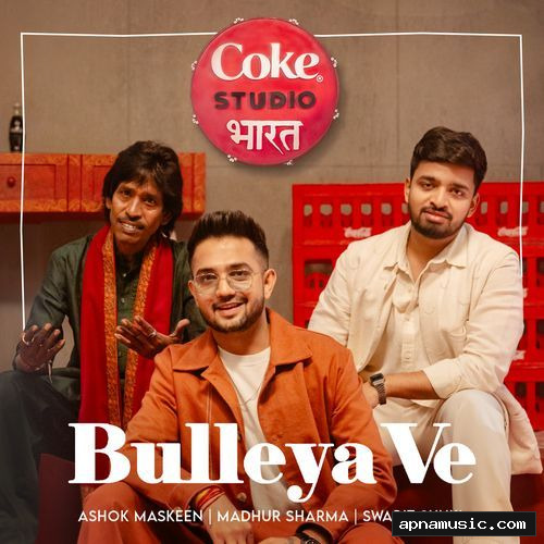 Bulleya Ve | Coke Studio Bharat by Sachet Tandon - Album Cover