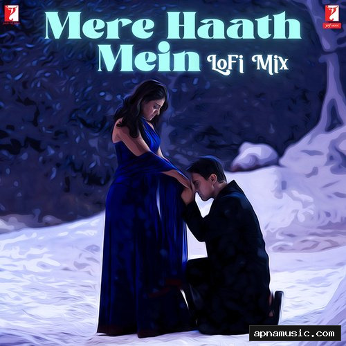 Mere Haath Mein - LoFi Mix by Sonu Nigam, Sunidhi Chauhan, Aamir Khan, Kajol - Album Cover