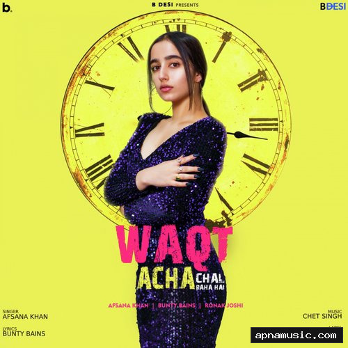 Waqt Acha Chal Raha Hai