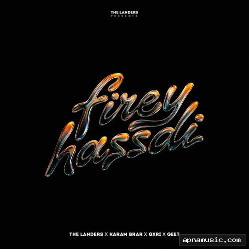 firey hassdi by The Landers, Karam Brar, GXRI, Geet - Album Cover
