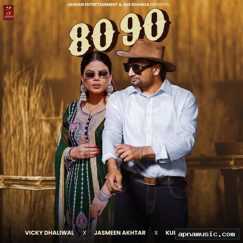 80 90 by Vicky Dhaliwal, Jasmeen Akhtar, Kulshan Sandhu - Album Cover