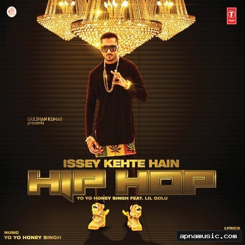 Issey Kehte Hain Hip Hop