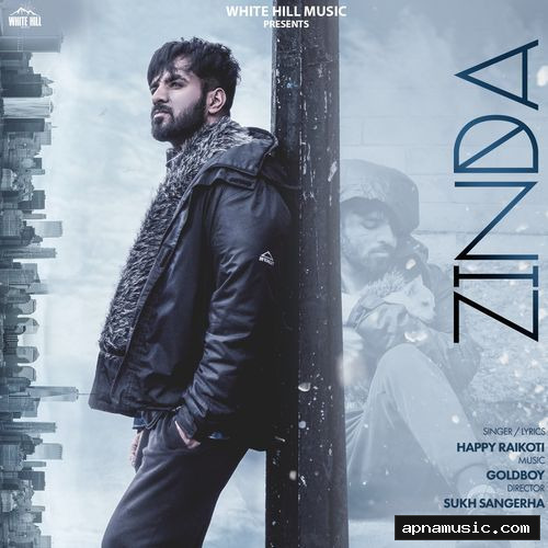 Zinda by Happy Raikoti, Alka Yagnik, Udit Narayan - Album Cover